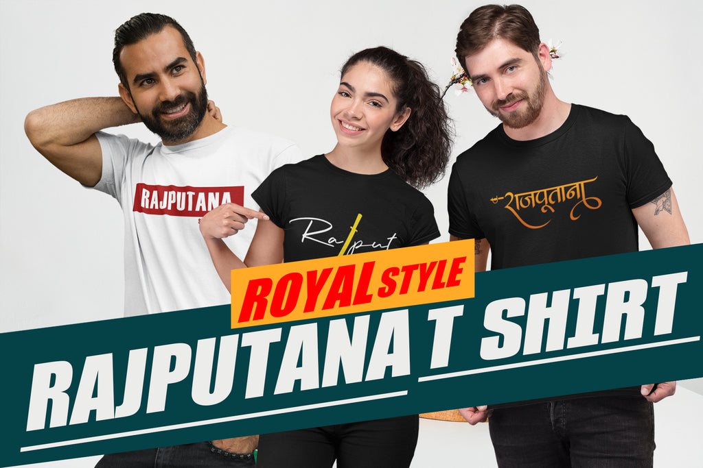 Rajputana T Shirt Trendy And Royal Side Of Rajputs