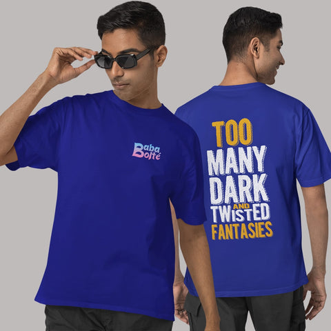 Too Many Dark And Twisted Fantasies T Shirt