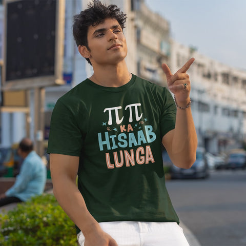 Pai Pai Ka Hisaab Lunga- Men T Shirt