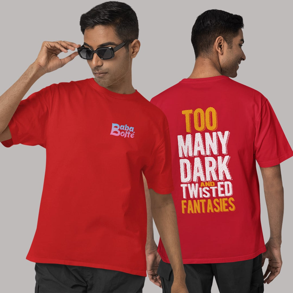 Too Many Dark And Twisted Fantasies T Shirt