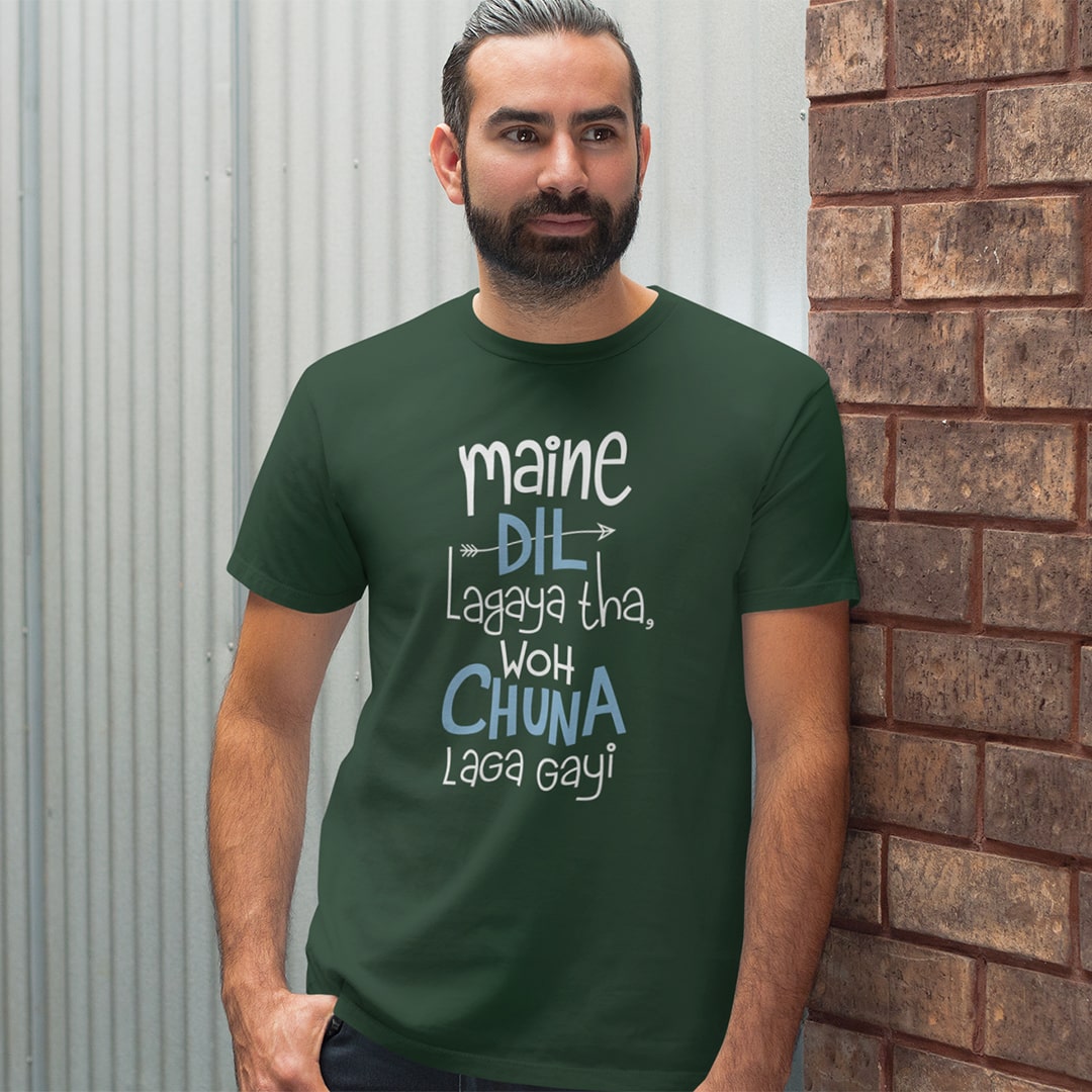 Maine Dil Lagaya Tha Woh Chuna Laga Gayi- Men T Shirt