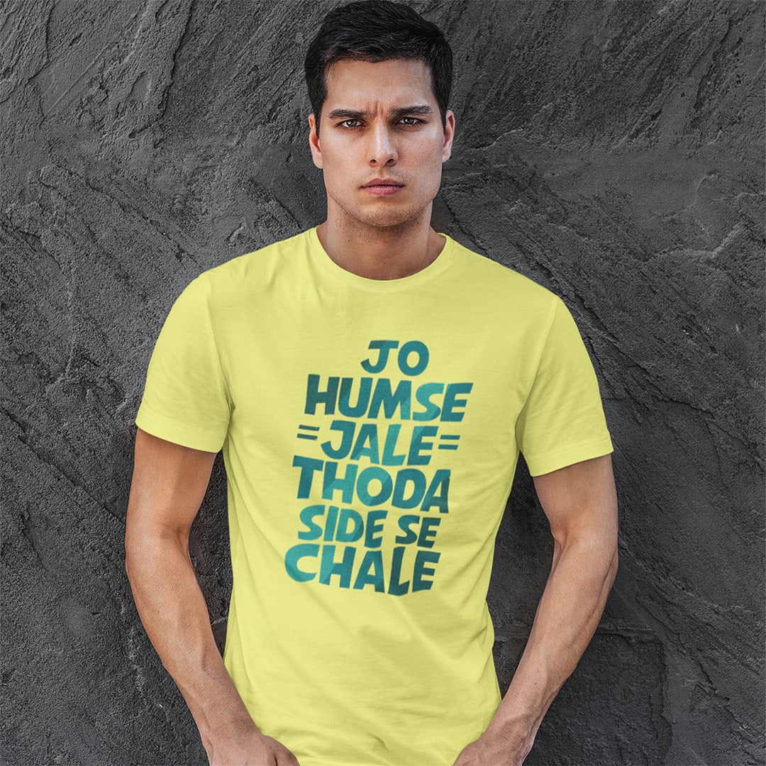 Jo Humse Jale Thooda Side Se Chale -  Men T Shirt