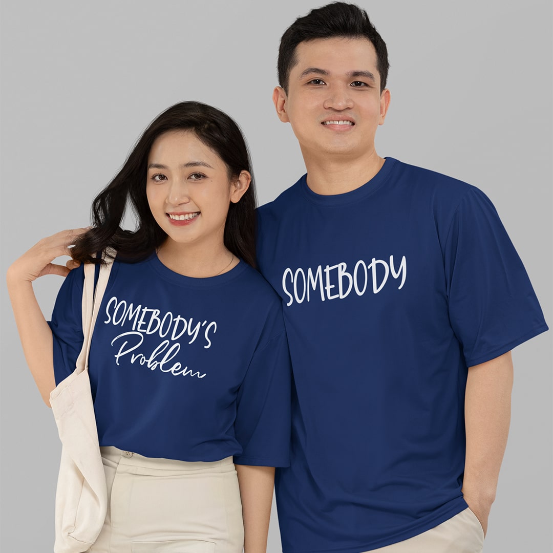 Somebody's Problem T Shirt