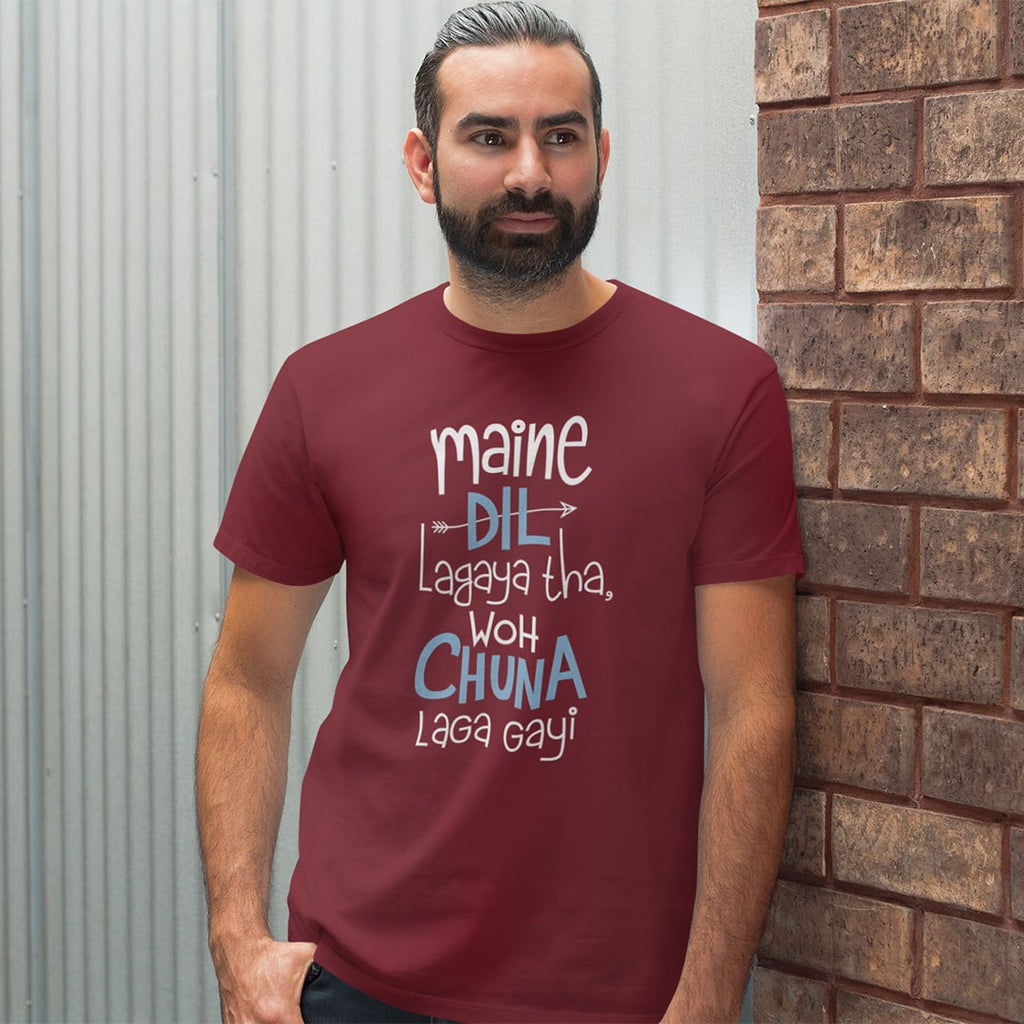 Maine Dil Lagaya Tha Woh Chuna Laga Gayi- Men T Shirt