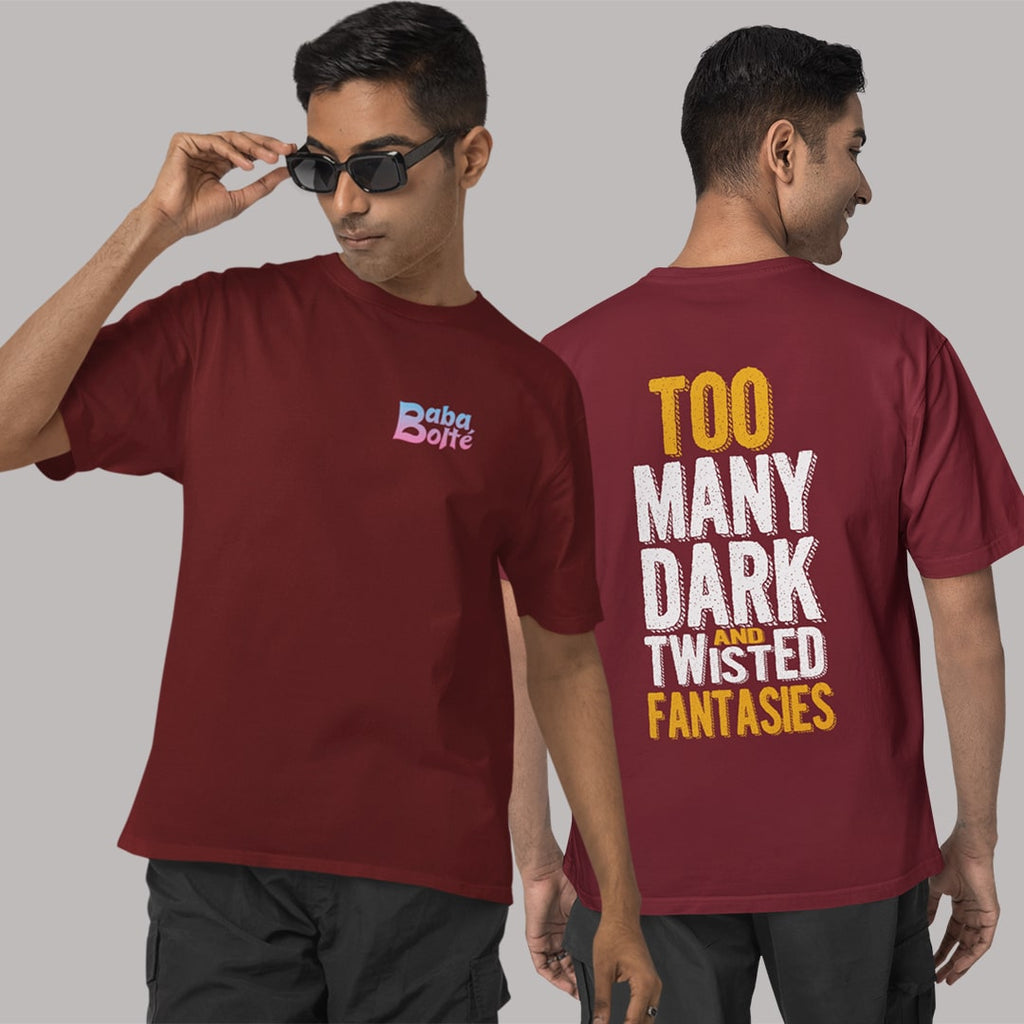 Too Many Dark And Twisted Fantasies T Shirt