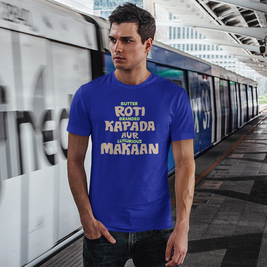 Roti Kapada Makaan- Men T Shirt