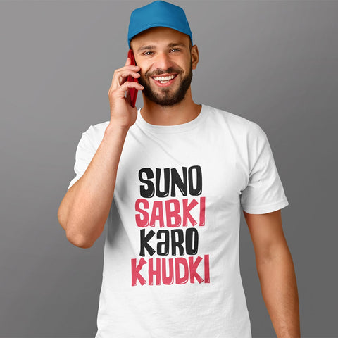 Suno Sabki Karo Khudki -  Men T Shirt