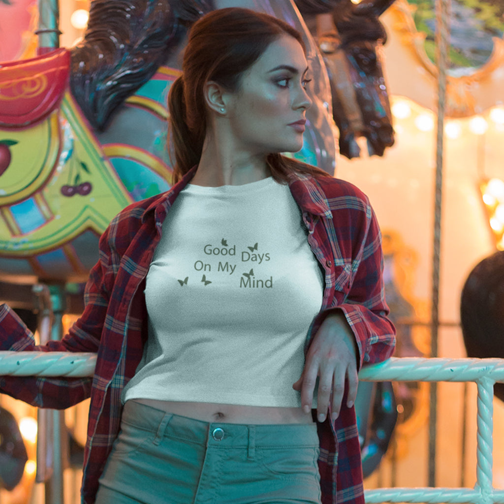 Good Days On My Mind Crop Top