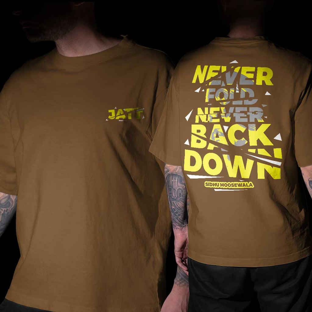 Never Fold Never Back Down Coffee Brown Oversized T Shirt