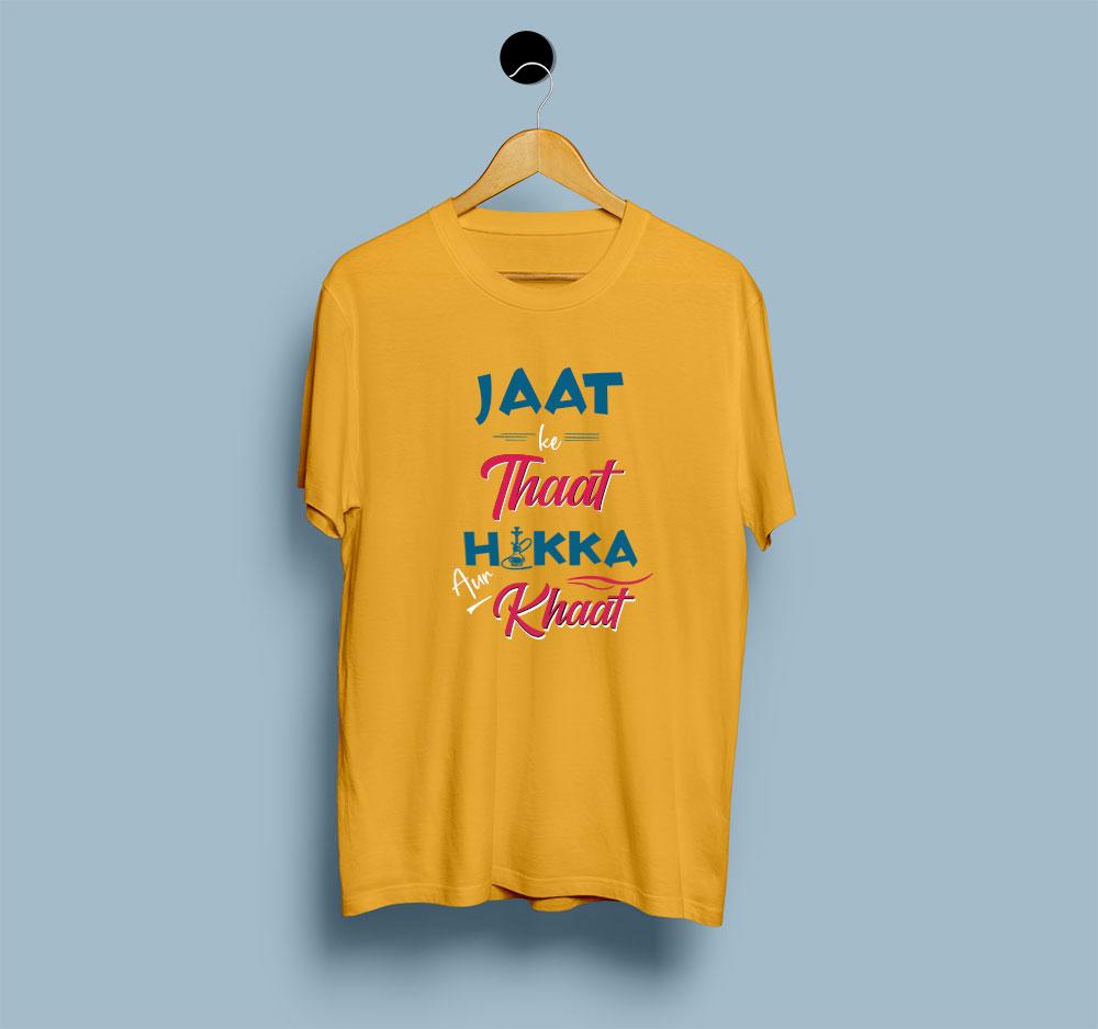 Jaat Ke Thaat Hukka Aur Khaat Haryana T Shirt
