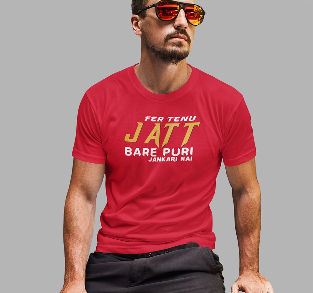 Fer Tenu Jatt Bare Puri Jankari Ni - Men Punjabi T Shirt