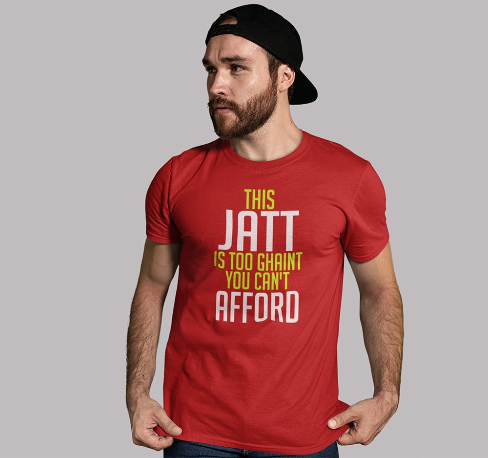 This Jatt is Too Ghaint You Can't Afford - Men Punjabi T Shirts