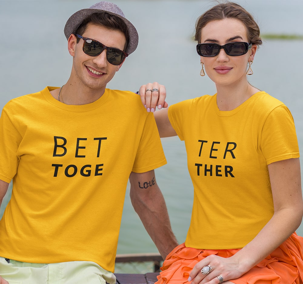 Matching Better Together Couple T Shirt