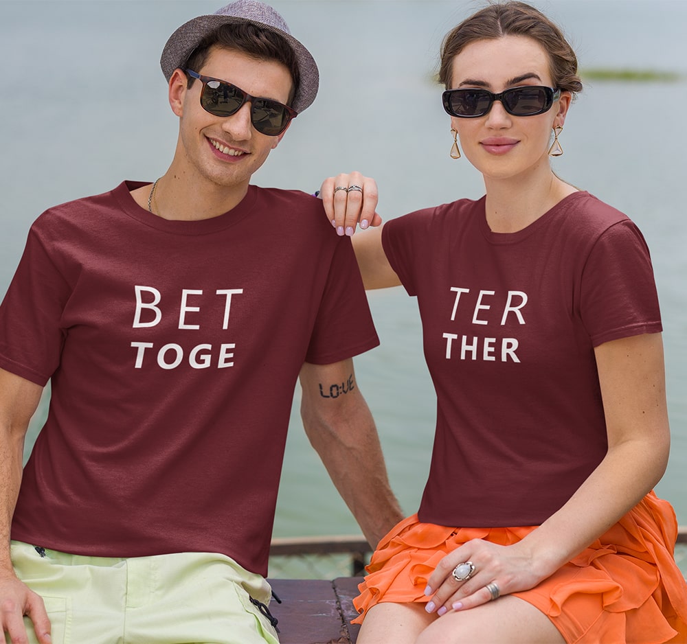 Matching Better Together Couple T Shirt