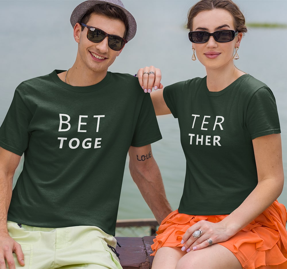 Matching Better Together Couple T Shirt