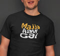Majja Aavi Gai - Men Gujarati Quotes T Shirt