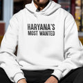 Haryana's Most Wanted - Men Hoodie