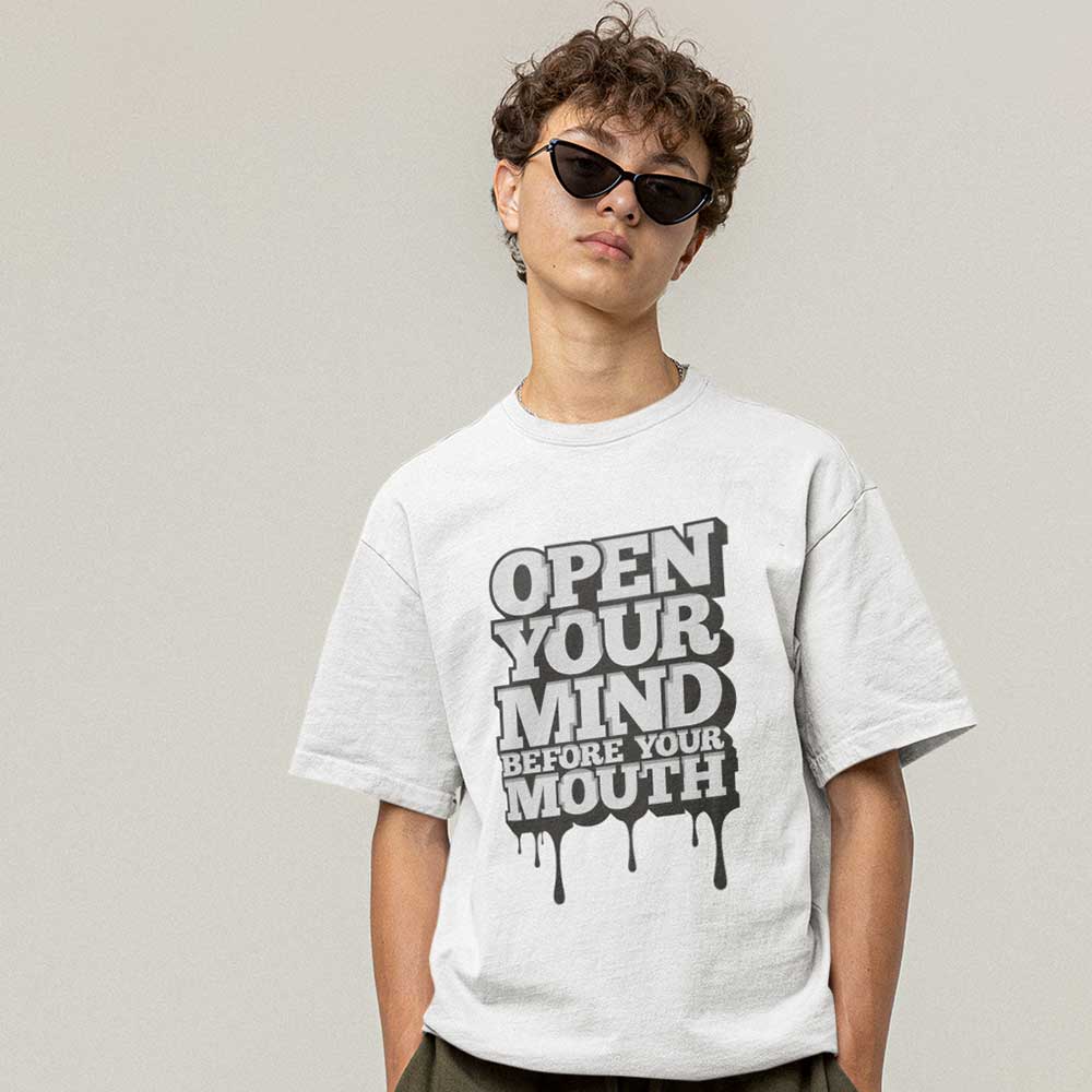 Open Your Mind Before Your Mouth Oversized T Shirt